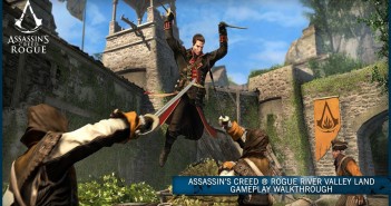 Assassin’s Creed ® Rogue River Valley Land Gameplay Walkthrough [SCAN]