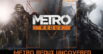 Metro Redux – Uncovered [UK]