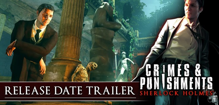 Ημερομηνία κυκλοφορίας για το Sherlock Holmes: Crimes & Punishments