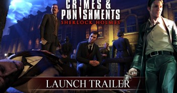 CRIMES & PUNISHMENTS (SHERLOCK HOLMES): LAUNCH TRAILER
