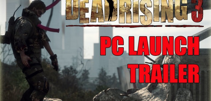 Διαθέσιμο το Dead Rising 3: Apocalypse Edition σε PC