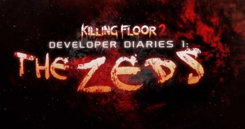 Killing Floor 2 – Dev Diary 1: The Zeds