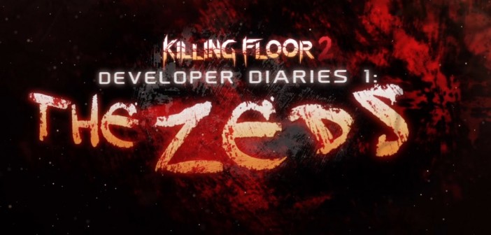 Killing Floor 2 – Dev Diary 1: The Zeds