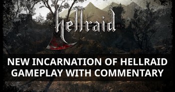 New Incarnation of Hellraid – Gameplay with commentary