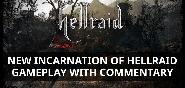 New Incarnation of Hellraid – Gameplay with commentary