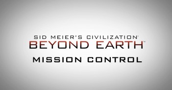 Official Civilization: Beyond Earth Gameplay Video – “Master Control”