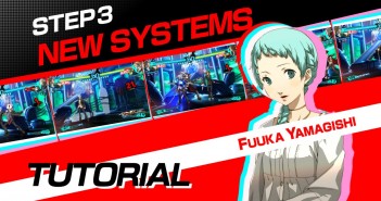 Persona 4 Arena Ultimax: Tutorial #3: New Systems