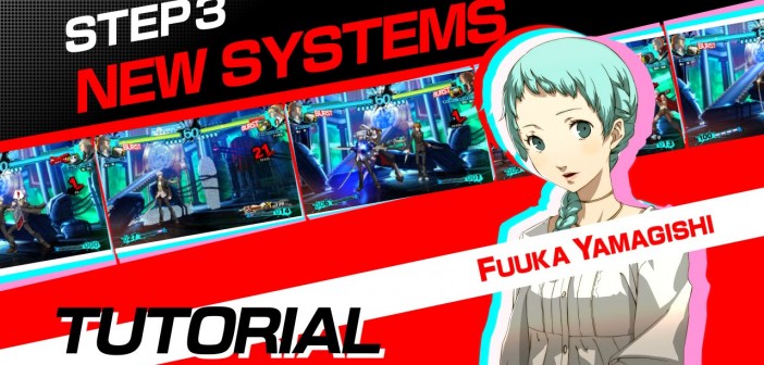 Persona 4 Arena Ultimax: Tutorial #3: New Systems