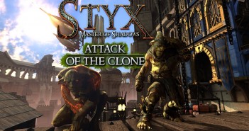 STYX: MASTER OF SHADOWS – ATTACK OF THE CLONE