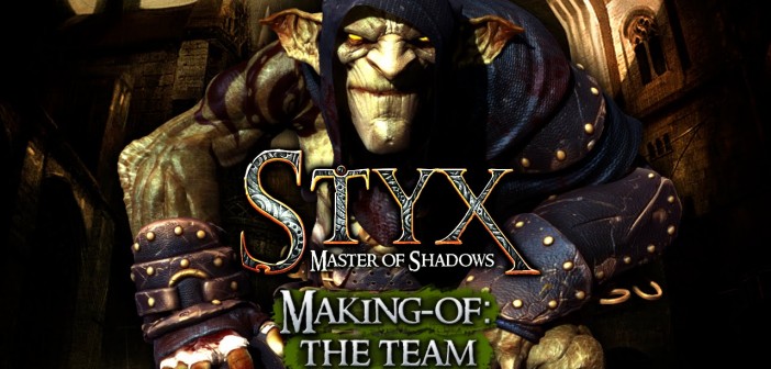 Styx Master of Shadows [MAKING OF - THE TEAM]