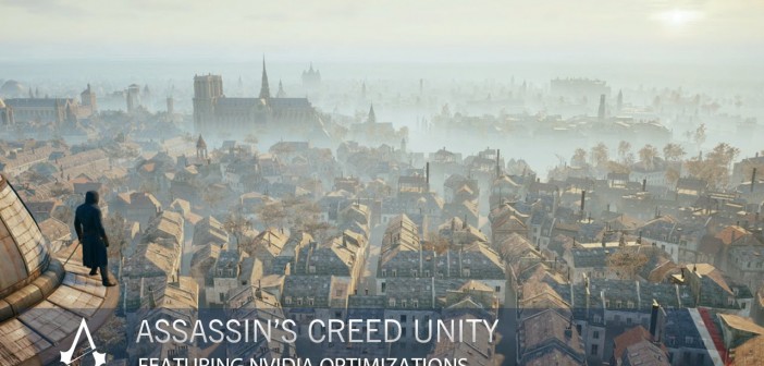 Assassin’s Creed Unity Featuring NVIDIA Optimizations