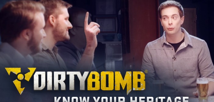 Dirty Bomb: Know Your Heritage