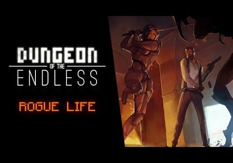 Dungeon of the Endless – Rogue Life – Launch Trailer