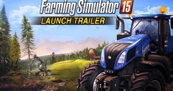FARMING SIMULATOR 15: LAUNCH TRAILER