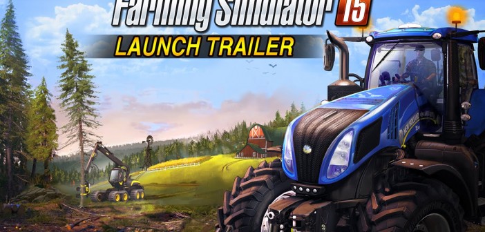FARMING SIMULATOR 15: LAUNCH TRAILER