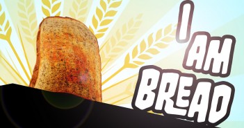 I am Bread – First Look