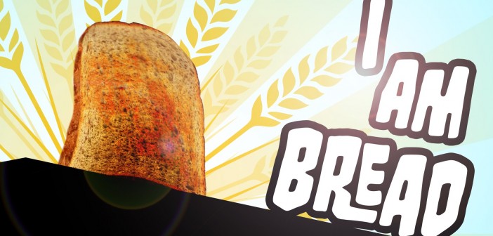 I am Bread – First Look