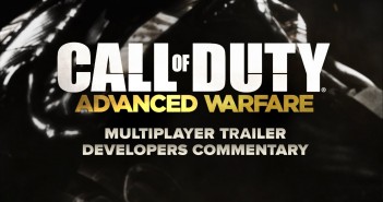 Official Call of Duty®: Advanced Warfare Multiplayer Trailer Developers Commentary