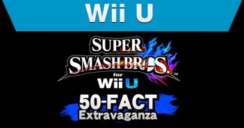 Wii U – Super Smash Bros. for Wii U 50-Fact Extravaganza