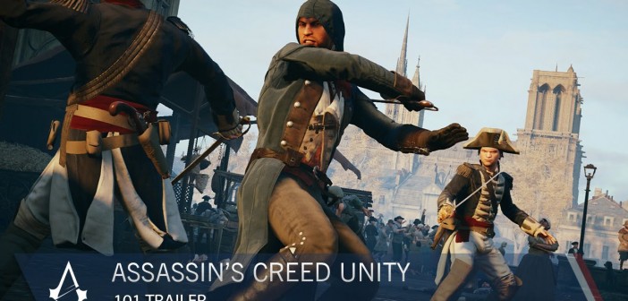Assassin’s Creed Unity 101 Trailer