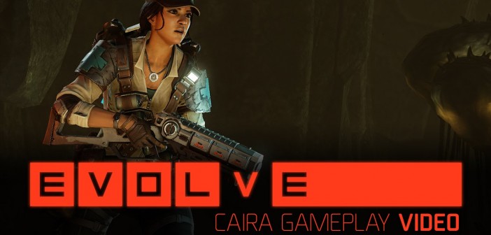 Evolve – Caira Gameplay Video
