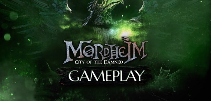 MORDHEIM CITY OF THE DAMNED: GAMEPLAY TRAILER