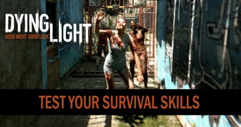 DYING LIGHT – “Test Your Survival Skills” Interactive Video