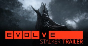 Evolve –– Stalker Trailer