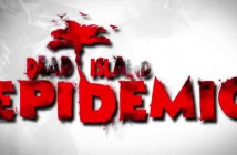 Ξεκίνησε η open beta του Dead Island: Epidemic