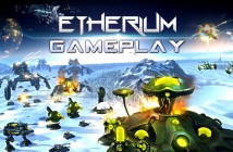 ETHERIUM: GAMEPLAY TRAILER